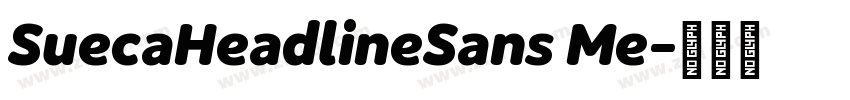 SuecaHeadlineSans Me字体转换